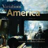 9781904832423-1904832423-Variations on America: Masterworks from American Art Forum Collections