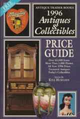 9780930625115-0930625110-Antiques & Collectibles Price Guide 1996: An Illustrated Comprehensive Price Guide to the Entire Field of Antiques and Collectibles for the 1996 ... Antiques and Collectibles Price Guide, 1996)