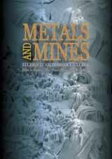 9781904982197-1904982190-Metals and Mines: Studies in Archaeometallurgy