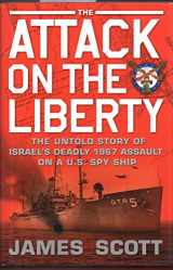 9781416554820-1416554823-The Attack on the Liberty: The Untold Story of Israel's Deadly 1967 Assault on a U.S. Spy Ship