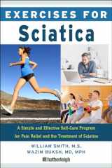 9781578267880-1578267889-Exercises for Sciatica: A Simple and Effective Self-Care Program for Pain Relief and the Treatment of Sciatica