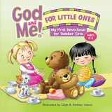 9781584111825-1584111828-God and Me! for Little Ones: My First Devotional for Toddler Girls Ages 2-3