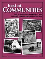 9781505422467-1505422469-Best of Communities: XIII. Cooperative Economics and Creating Community Where Yo