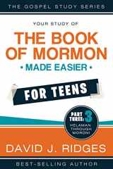 9781462136858-1462136850-Book of Mormon Made Easier For Teens: Part Three