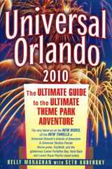 9781887140881-1887140883-Universal Orlando: The Ultimate Guide to the Ultimate Theme Park Adventure