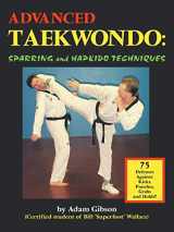 9781553698258-1553698258-Advanced Taekwondo: Sparring and Hapkido Techniques
