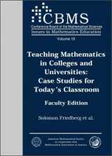9780821828755-0821828754-Teaching Mathematics in Colleges and Universities C: Case Studies for Today's Classroom Faculty Edition (CBMS ISSUES IN MATHEMATICS EDUCATION)