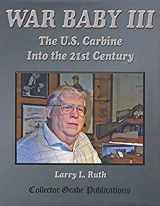 9780889355507-0889355509-War Baby III : The US Carbine into the 21st Century