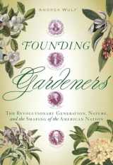 9780307269904-0307269906-Founding Gardeners: The Revolutionary Generation, Nature, and the Shaping of the American Nation