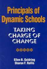 9780803960671-0803960670-Principals of Dynamic Schools: Taking Charge of Change