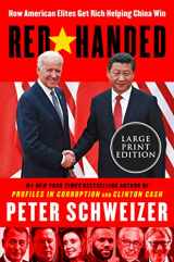 9780063211698-0063211696-Red-Handed: How American Elites Get Rich Helping China Win