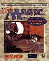 9780782120318-0782120318-The Official Magic: The Gathering : Strategies & Secrets