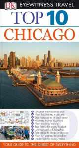 9781465410047-146541004X-Top 10 Chicago (Eyewitness Top 10 Travel Guide)