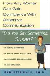 9780806522166-080652216X-Did You Say Something, Susan?: How Any Woman Can Gain Confidence With Assertive Communication