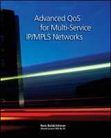 9781118621479-1118621476-Advanced Qos for Multi-Service Ip/Mpls Networks