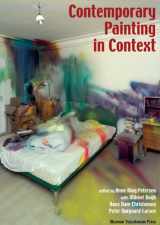 9788763525978-8763525976-Contemporary Painting in Context (Novo Nordisk Art History Project)