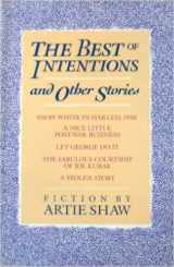 9780936784748-0936784741-The Best of Intentions and Other Stories