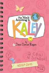 9781581960396-1581960395-The World According To Kaley