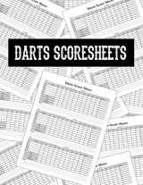 9781796836288-1796836281-Darts Score Sheets: Score Cards for Dart Players | Scoring Pad Notebook | Score Record Keeper Book | Game Record Journal | 8.5" x 11" - 100 Pages