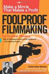 9781935212270-1935212273-Foolproof Filmmaking: Make a Movie That Makes a Profit