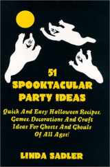 9780965852746-0965852741-51 Spooktacular Party Ideas
