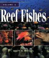 9781890087456-1890087459-Reef Fishes: A Guide to Their Identification, Behavior, and Captive Care: 1