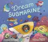 9781536224795-1536224790-Dream Submarine