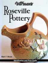 9780873497527-087349752X-Warman's Roseville Pottery: Identification & Price Guide