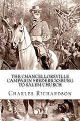 9781463555368-1463555369-The Chancellorsville Campaign Fredericksburg to Salem Church