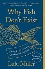 9781501160349-1501160346-Why Fish Don't Exist: A Story of Loss, Love, and the Hidden Order of Life