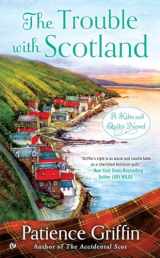9780451476395-0451476395-The Trouble With Scotland (Kilts and Quilts)