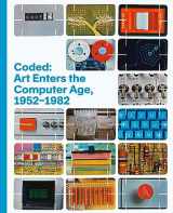 9781636810805-1636810802-Coded: Art Enters the Computer Age, 1952–1982