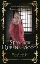 9780385617055-0385617054-Spy for the Queen of Scots