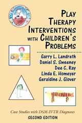 9780765708014-0765708019-Play Therapy Interventions with Children's Problems: Case Studies with DSM-IV-TR Diagnoses