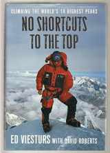 9780767924702-0767924703-No Shortcuts to the Top: Climbing the World's 14 Highest Peaks