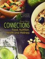 9781524938970-1524938971-Connections: Food, Nutrition, Health and Wellness