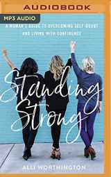 9781713527992-1713527995-Standing Strong: A Woman's Guide to Overcoming Adversity and Living with Confidence