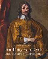 9780956800794-0956800793-Anthony Van Dyck and the Art of Portraiture