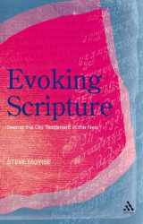 9780567033253-0567033252-Evoking Scripture: Seeing the Old Testament in the New