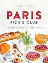 9781454951681-1454951680-Paris Picnic Club: More Than 100 Recipes to Savor and Share - A Cookbook