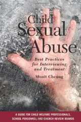9781933478432-1933478438-Child Sexual Abuse: Best Practices for Interviewing and Treatment