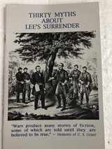 9781889246055-1889246050-Thirty Myths About Lee's Surrender