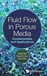 9789811219528-9811219524-Fluid Flow in Porous Media: Fundamentals and Applications