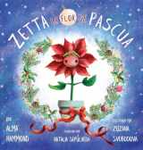 9781737638056-1737638053-Zetta la flor de pascua (Spanish Edition)