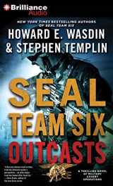 9781480511767-1480511765-SEAL Team Six Outcasts: A Novel (Seal Team Six Outcasts, 1)
