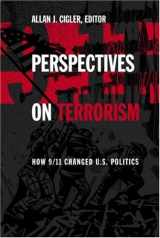 9780618253234-0618253238-Perspectives on Terrorism: How 9/11 Changed U.S. Politics