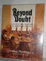 9780933140127-0933140126-Beyond doubt: A devotional response to questions of faith