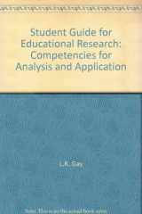 9780675080200-0675080207-Student Guide for Educational Research: Competencies for Analysis and Application
