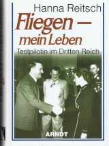 9783887410261-3887410262-Fliegen - mein Leben. Testpilotin im Dritten Reich