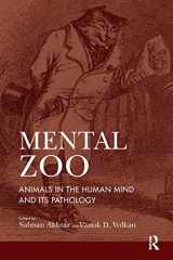 9781782201670-178220167X-Mental Zoo: Animals in the Human Mind and its Pathology